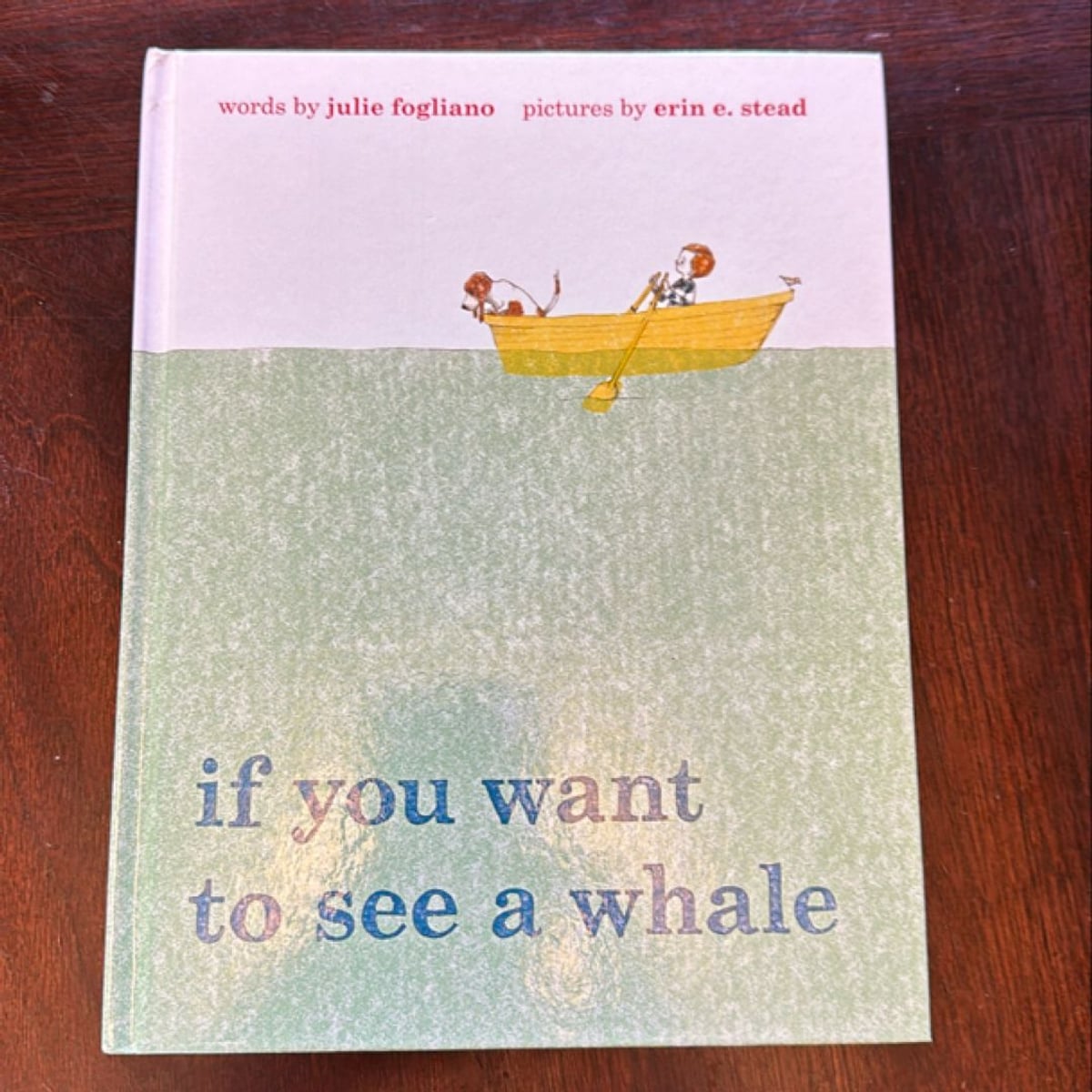 If You Want to See a Whale by Julie Fogliano, Hardcover | Pangobooks