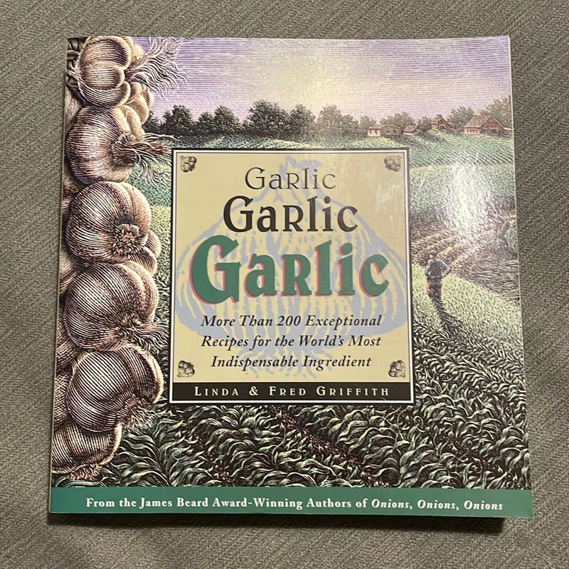 Garlic, Garlic, Garlic