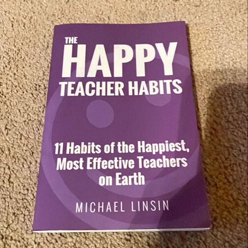 The Happy Teacher Habits