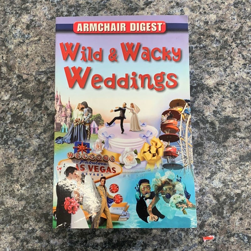 Wild & Wacky Weddings