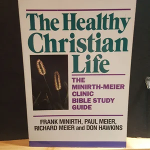 The Healthy Christian Life