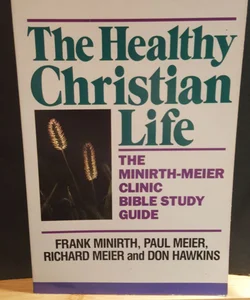 The Healthy Christian Life