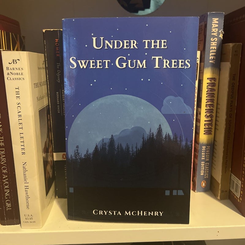 Under the Sweet Gum Trees (Signed Copy)