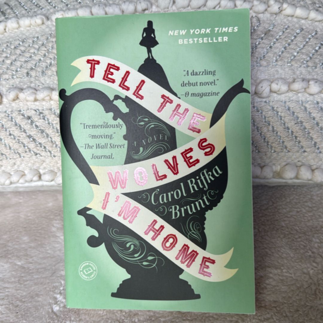 Tell the Wolves I'm Home