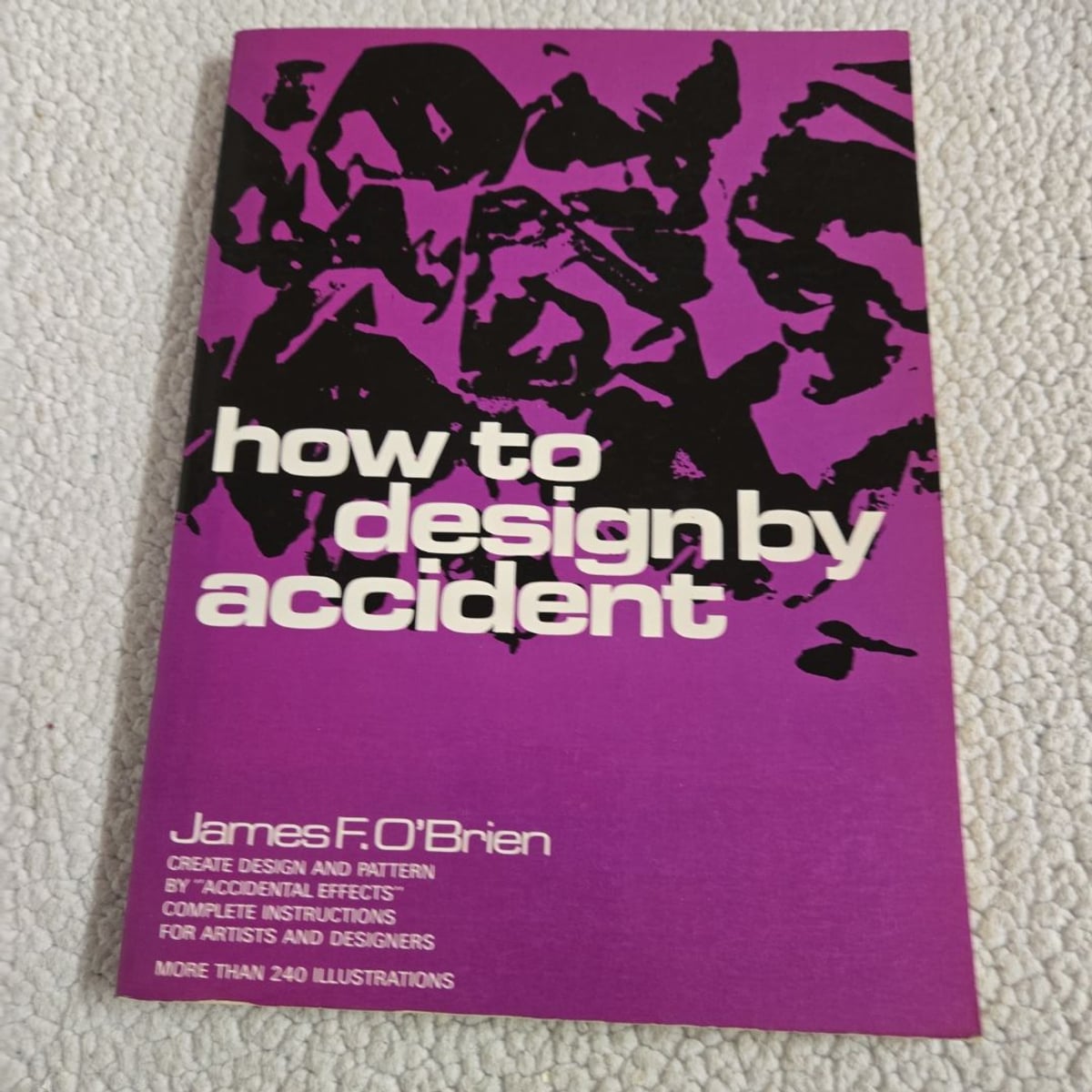 How to Design by Accident by James F. O'Brien