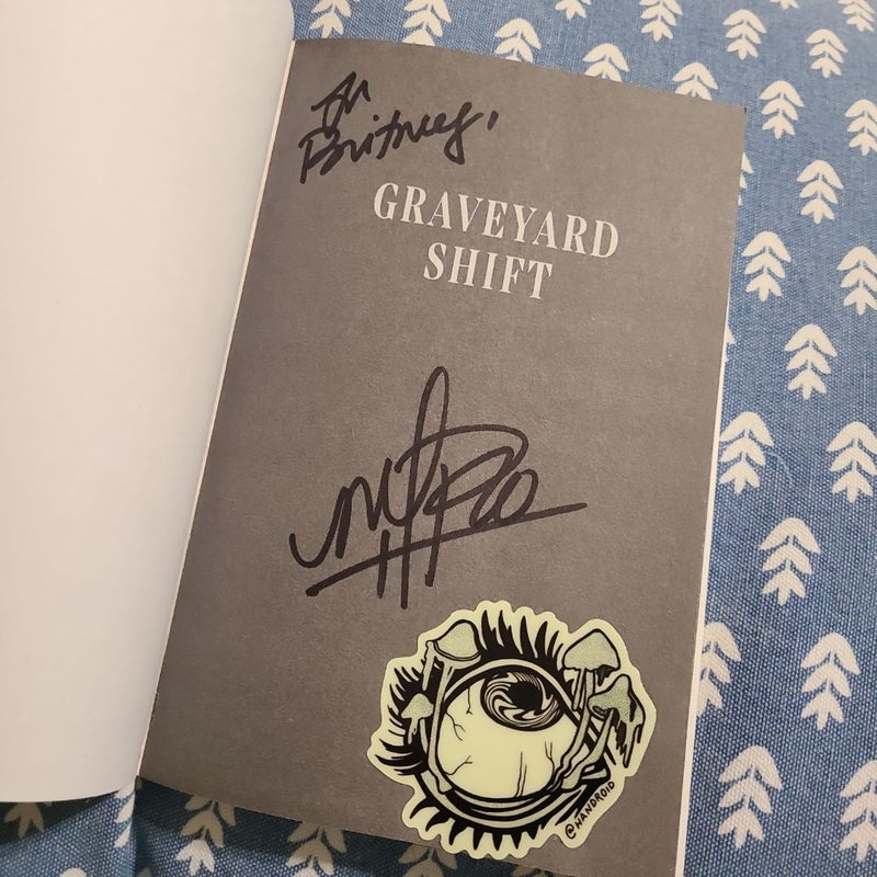 Graveyard Shift Signed 