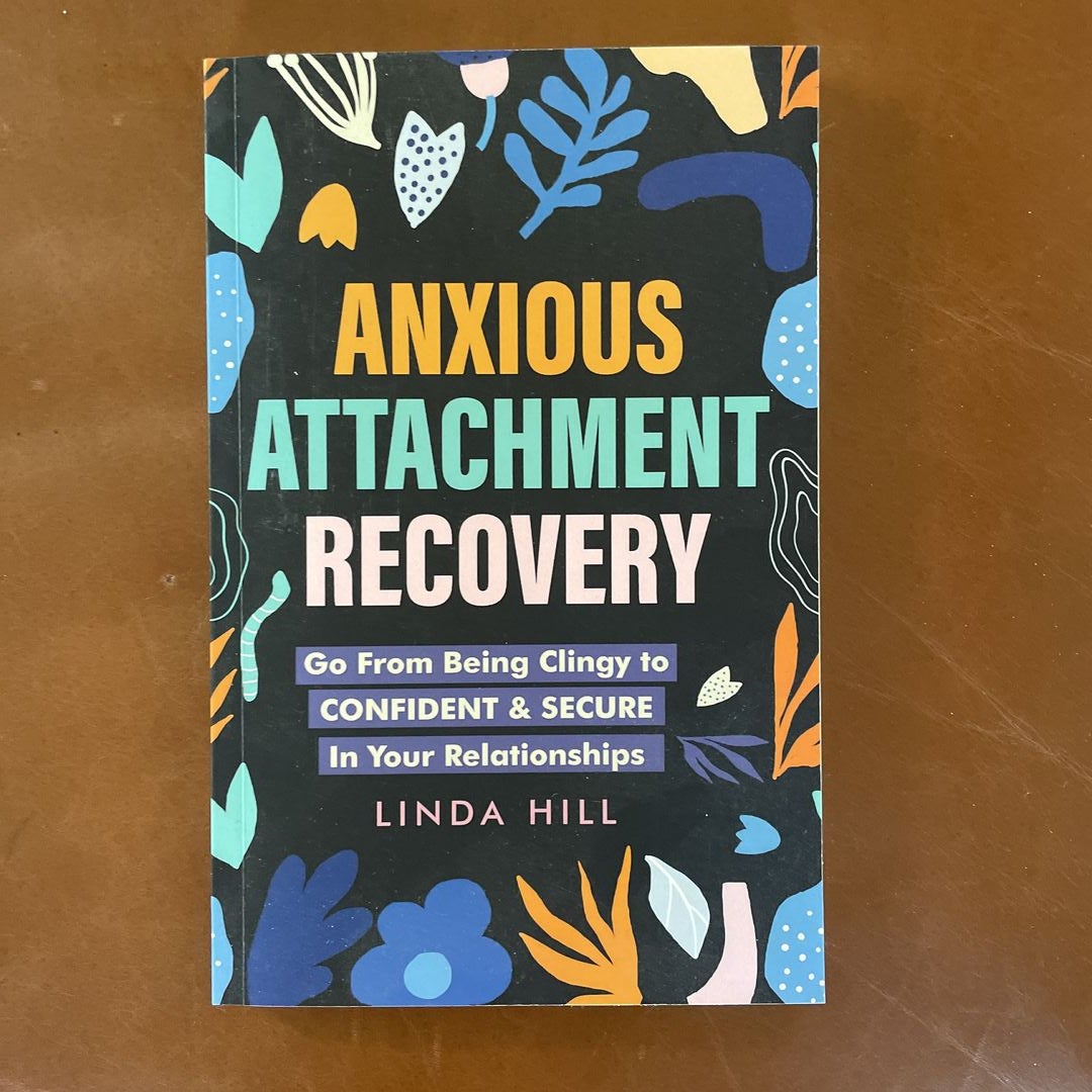 Anxious Attachment Recovery