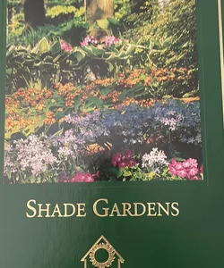 Shade Gardens