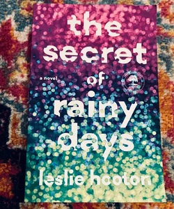 The Secret of Rainy Days - Hardcover By Hooton, Leslie - Excellent