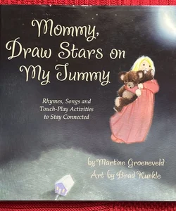 Mommy, Draw Stars on My Tummy