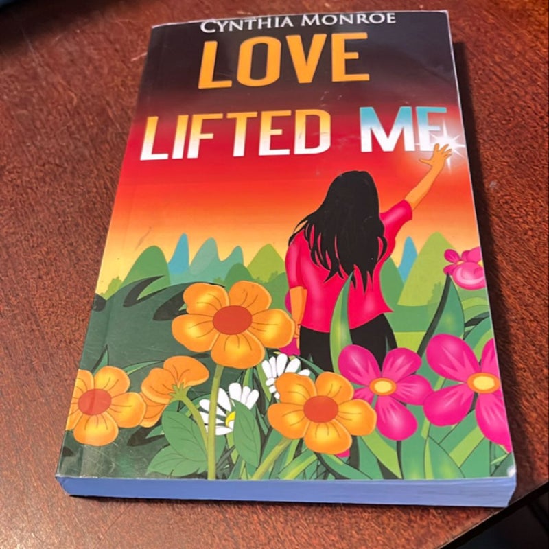 Love Lifted Me