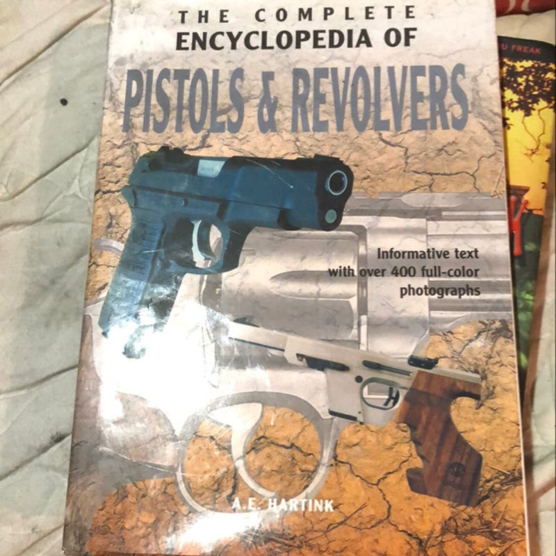 The Complete Encyclopedia of Pistols and Revolvers