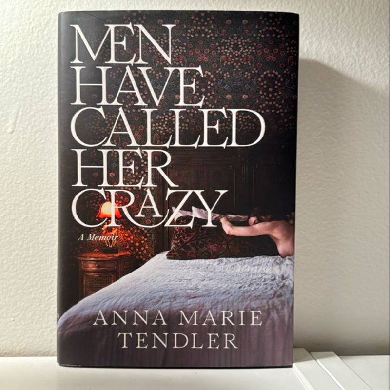 Men Have Called Her Crazy