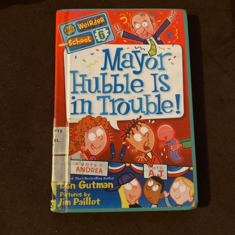 Mayor Hubble Is In Trouble 