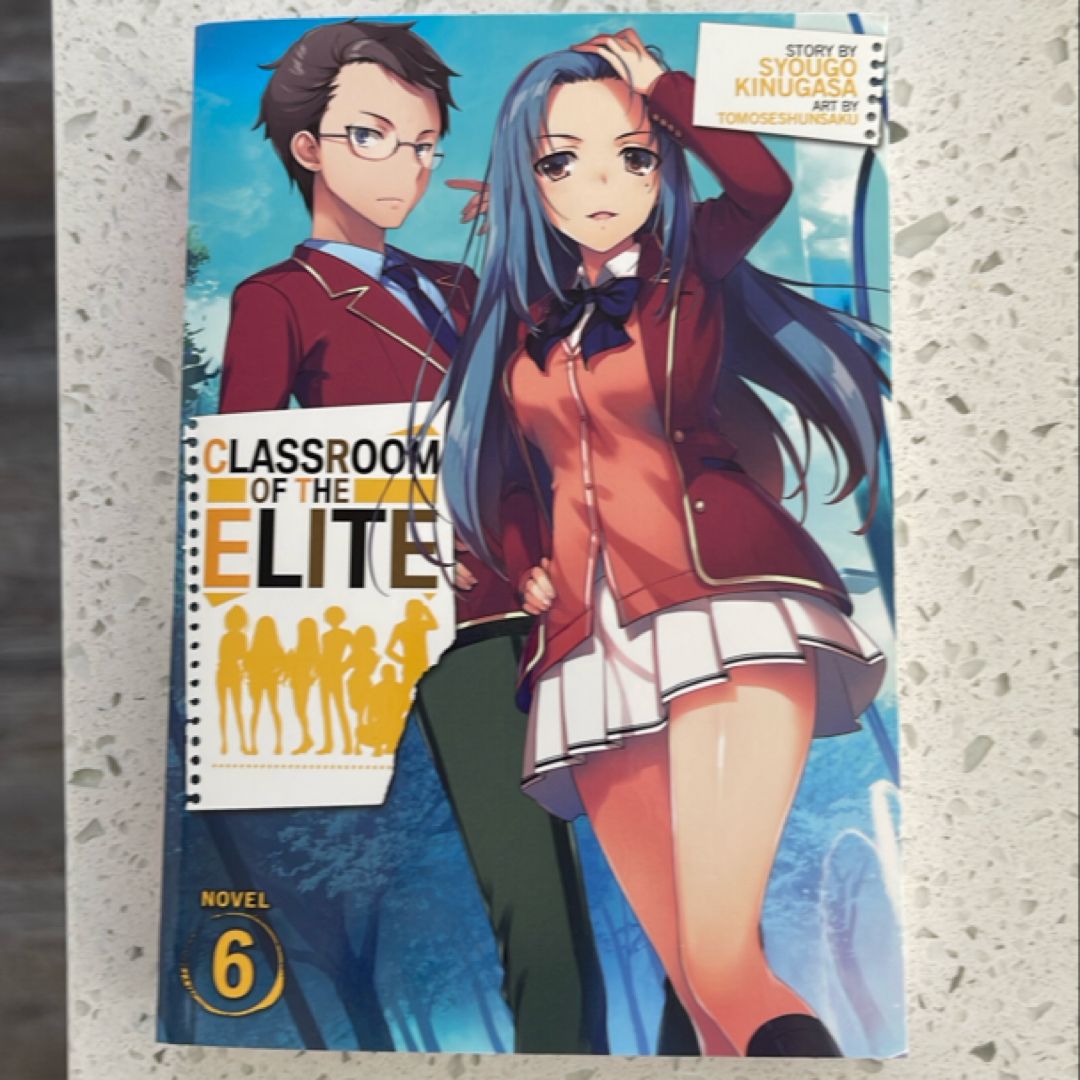 Classroom of the Elite (Light Novel) Vol. 6