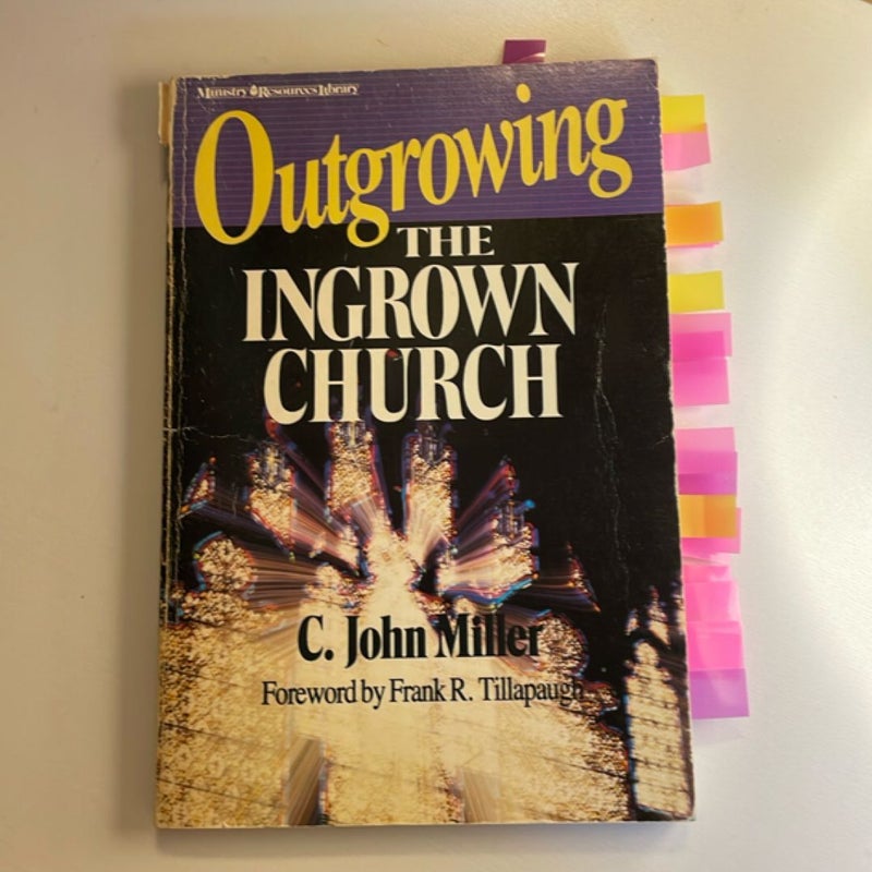 Outgrowing the Ingrown Church
