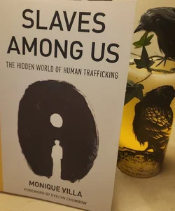 Slaves among Us