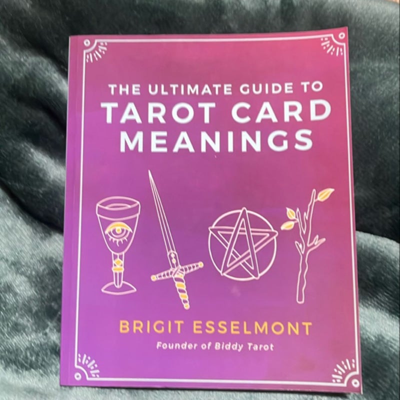 The Ultimate Guide to Tarot Card Meanings