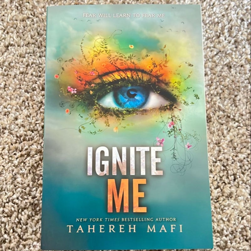 Ignite Me