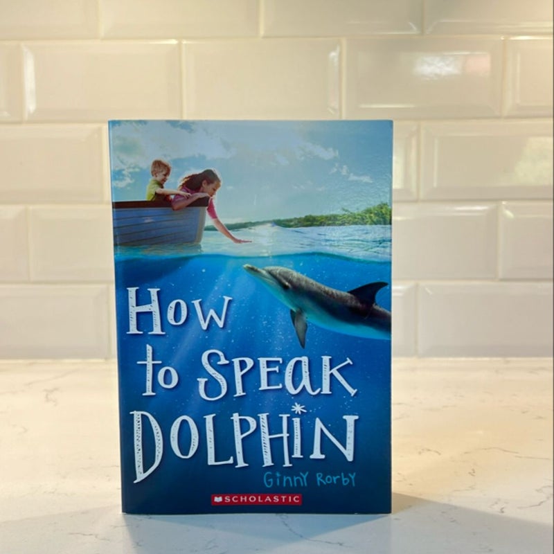 How to Speak Dolphin 