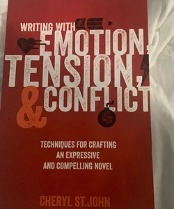 Writing with Emotion, Tension, and Conflict