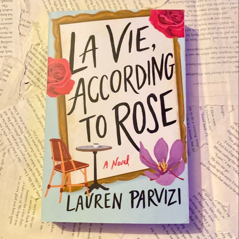 La Vie, According to Rose