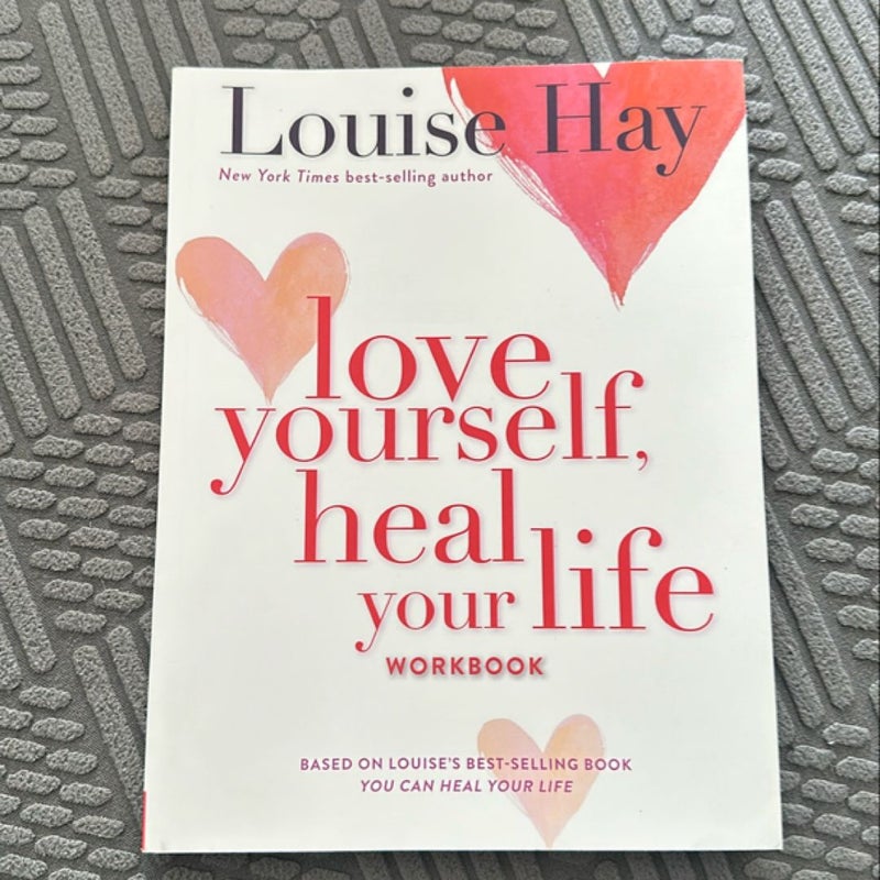 Love Yourself, Heal Your Life Workbook