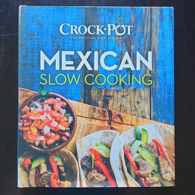 Crock-Pot Mexican Slow Cooking