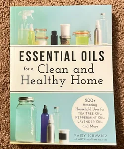 Essential Oils for a Clean and Healthy Home