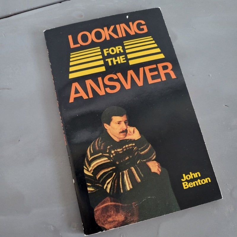 Looking for the Answer