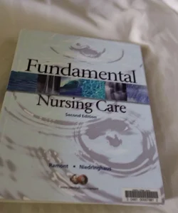 Fundamental Nursing Care Second Edition 