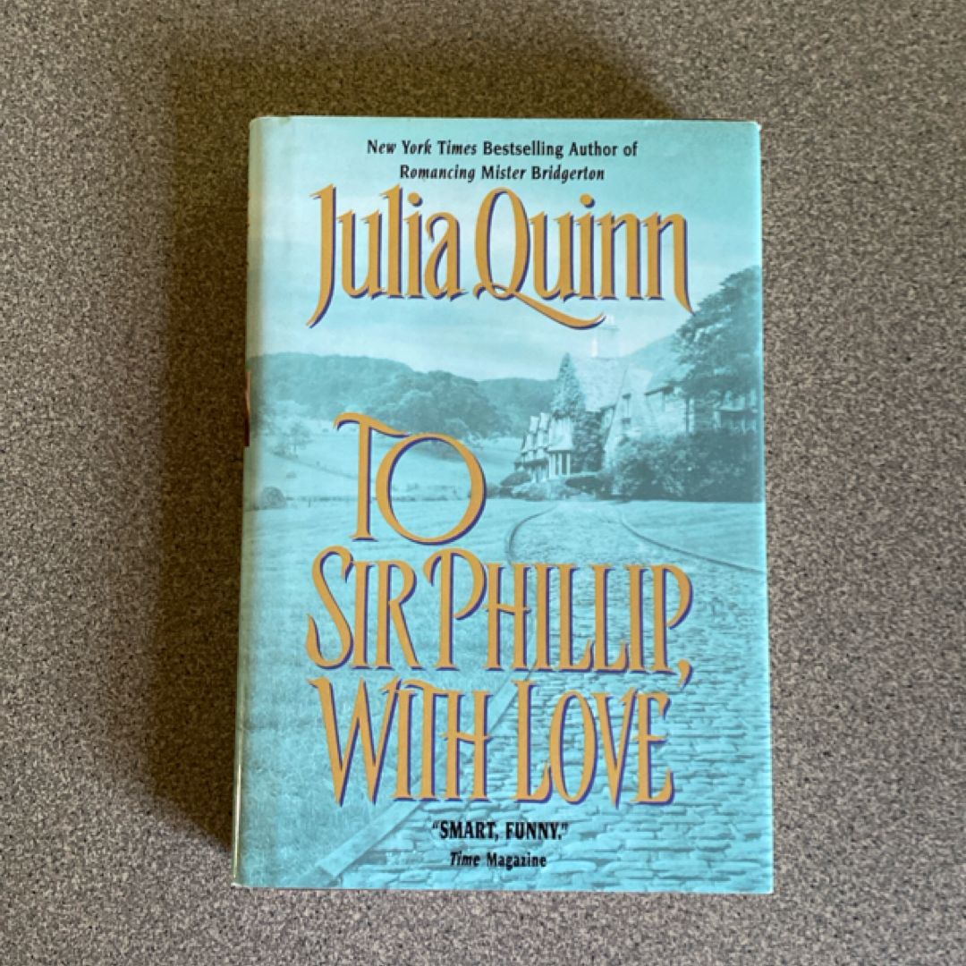 To Sir Phillip, with Love