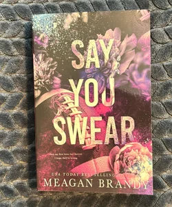 Say You Swear (Indie paperback)