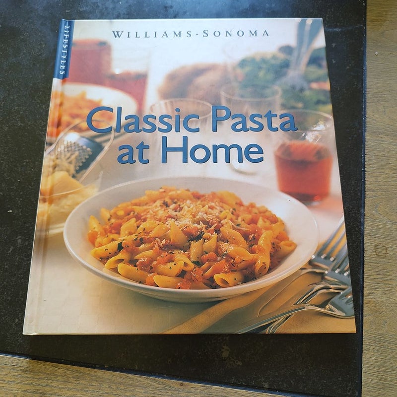 Williams Sonoma Classic Pasta at Home
