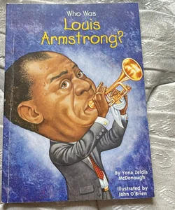 Who Was Louis Armstrong?