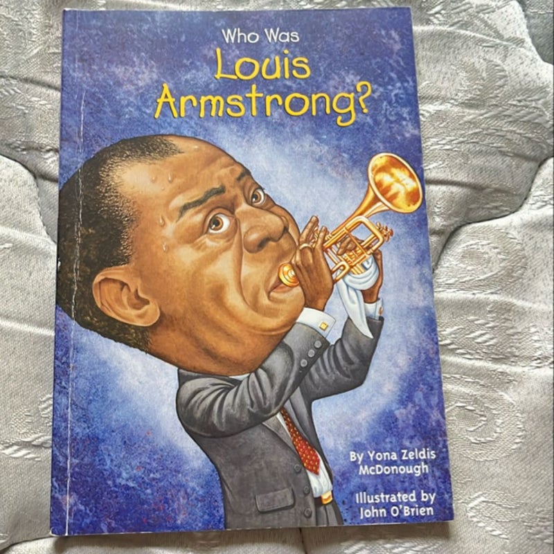 Who Was Louis Armstrong?