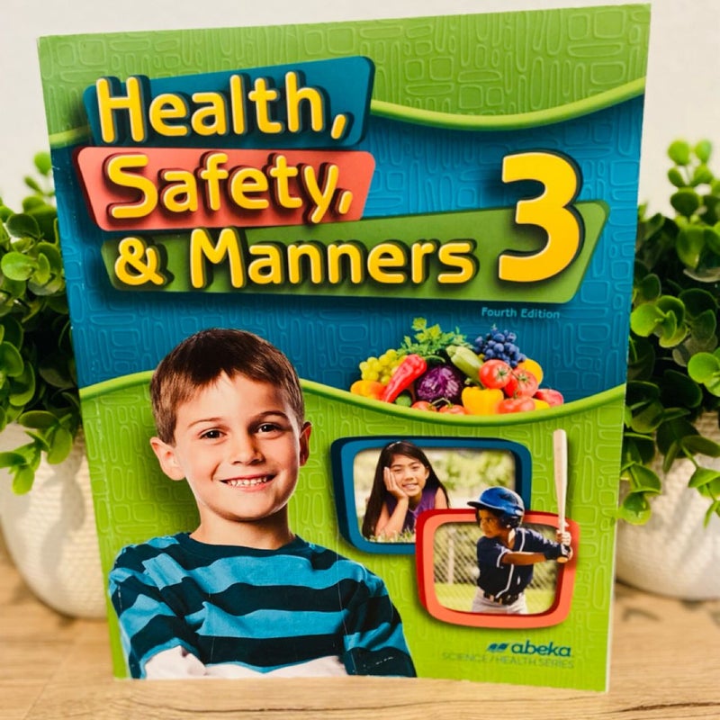 Abeka Health, Safety, & Manners 3 