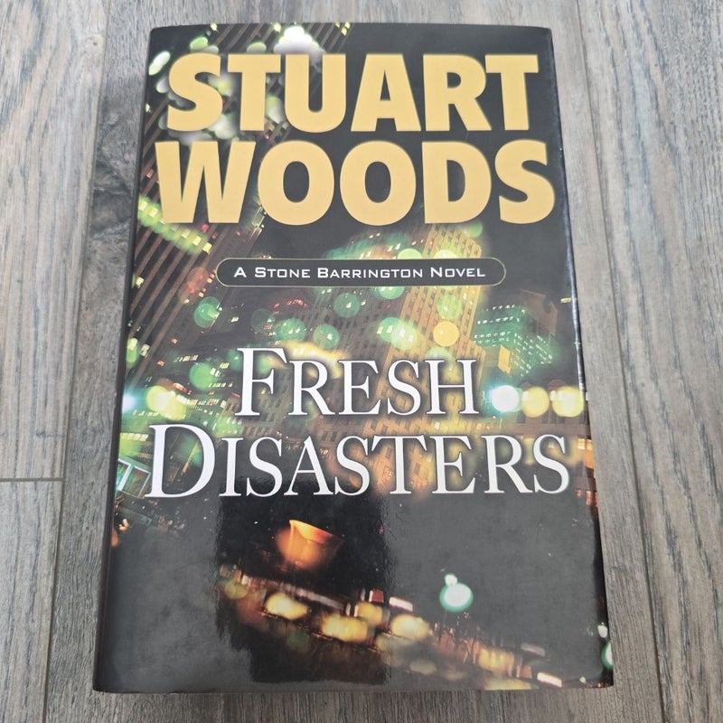 Fresh Disasters