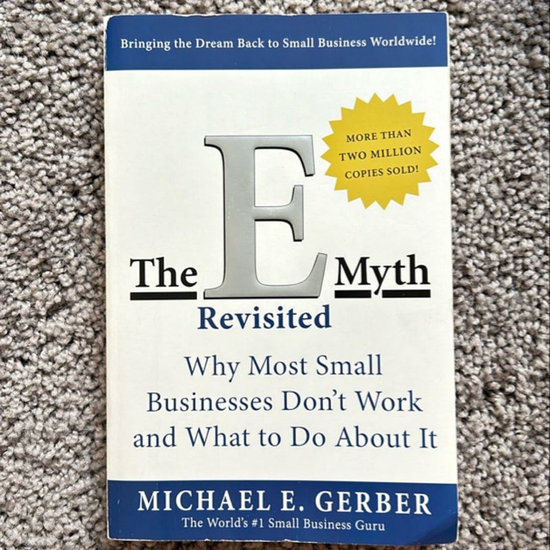 The e-Myth Revisited