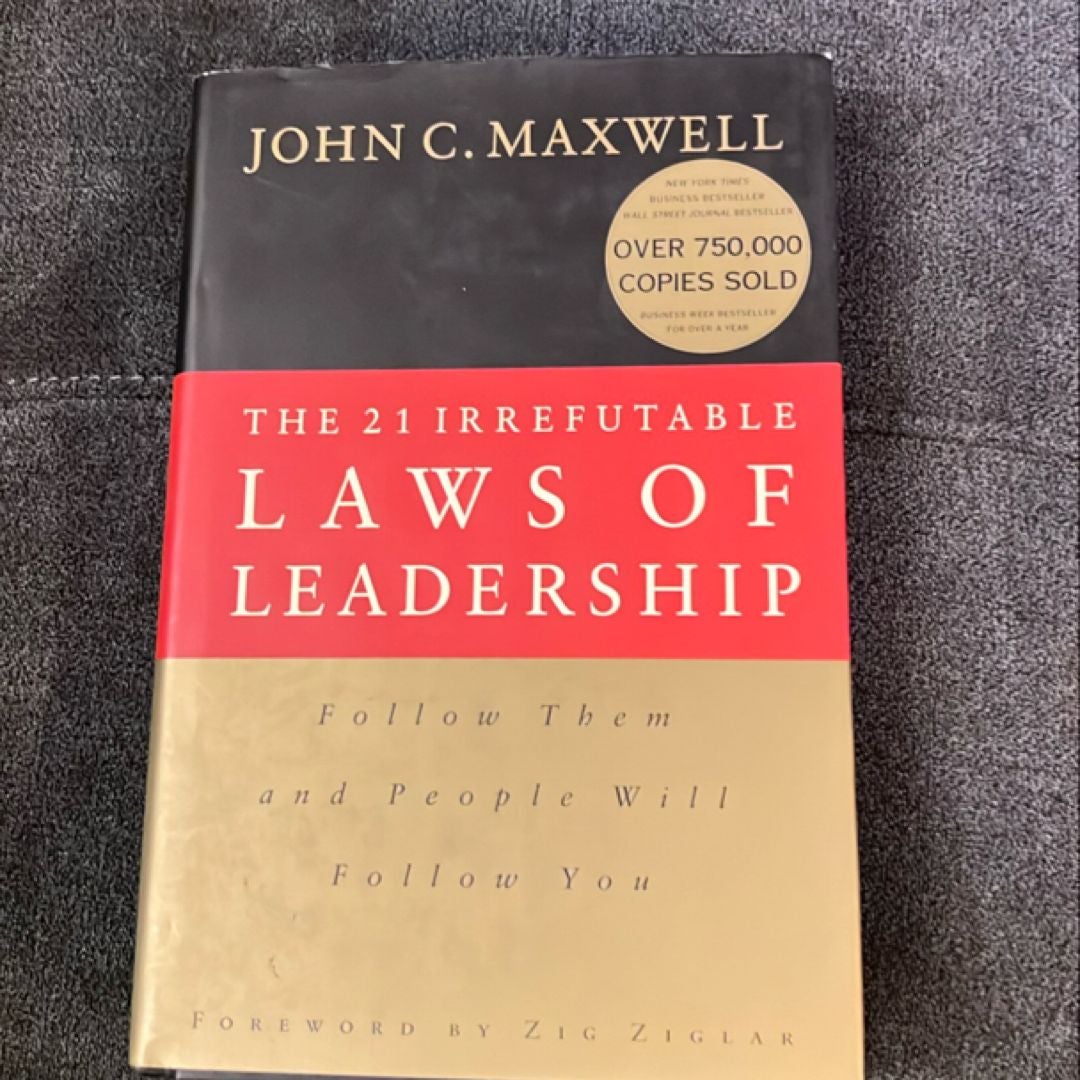 The 21 Irrefutable Laws of Leadership