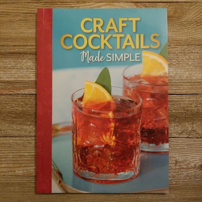 Craft Cocktails Made Simple