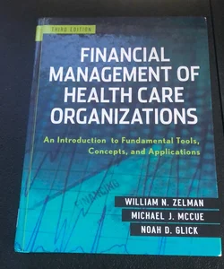 Financial Management of Health Care Organizations