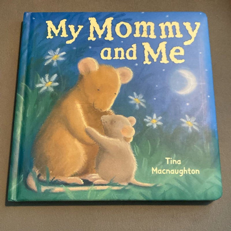 My Mommy and Me