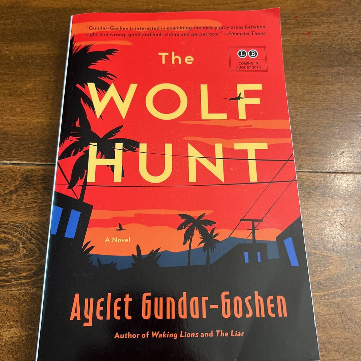 The Wolf Hunt (Advanced Reading Copy) by Ayelet GundarGoshen