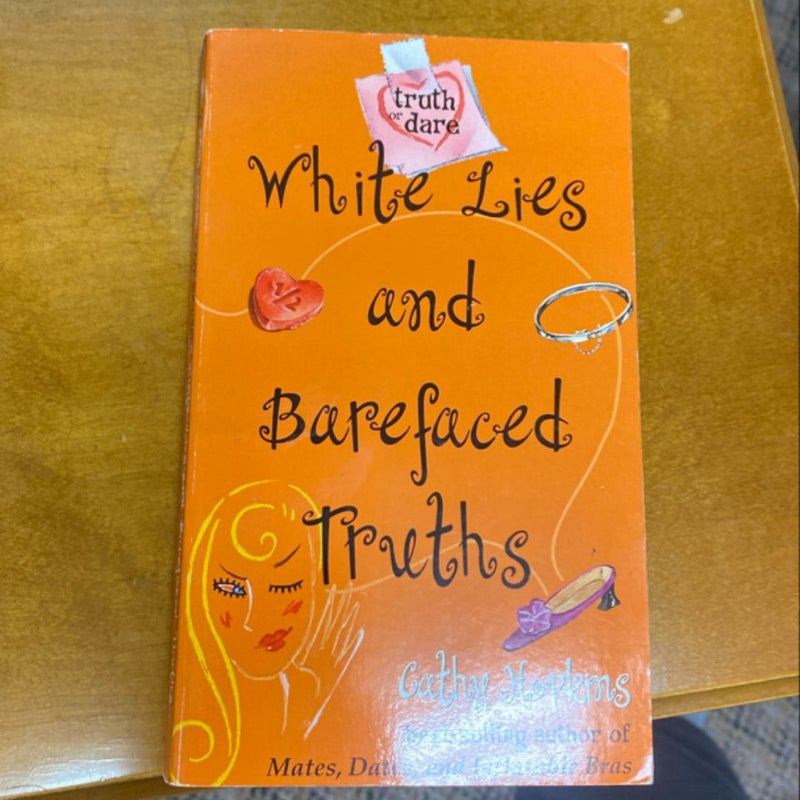 White Lies and Barefaced Truths