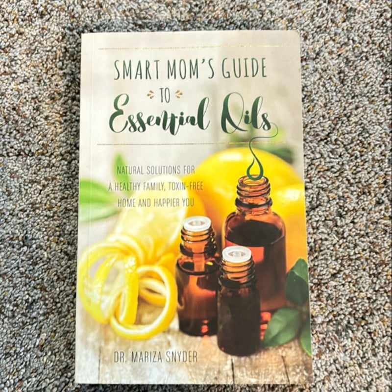 Smart Mom's Guide to Essential Oils