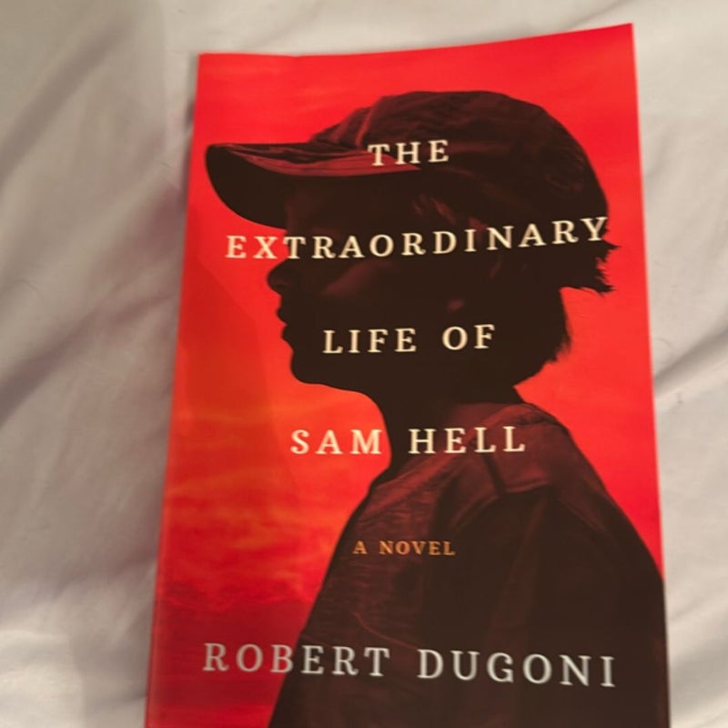 The Extraordinary Life of Sam Hell