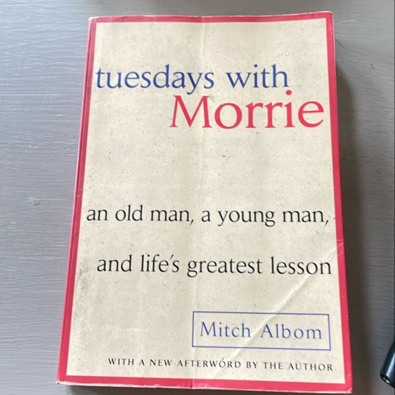 Tuesdays with Morrie