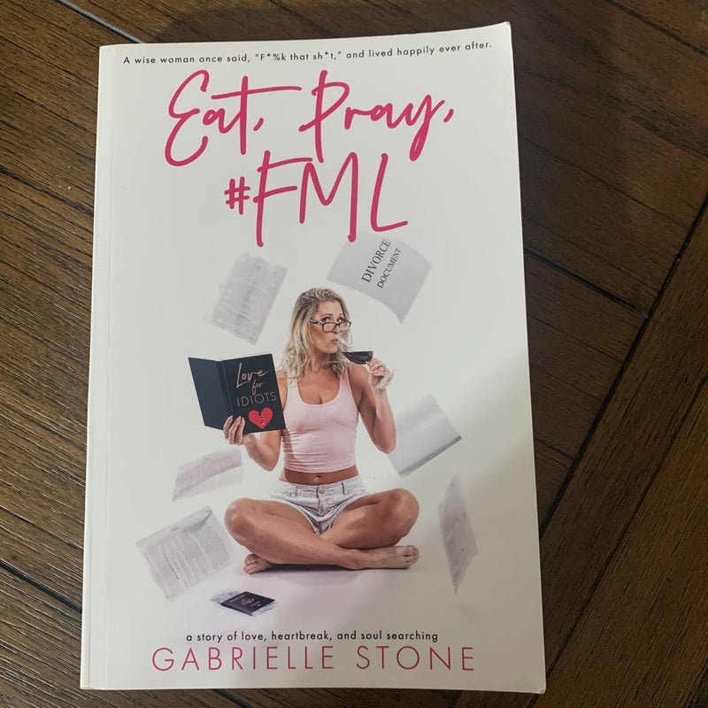 Eat, Pray, #FML