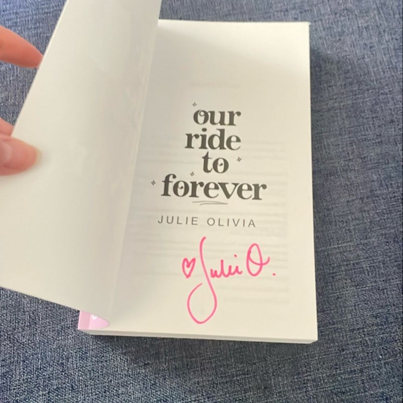 Our Ride to Forever (signed) 